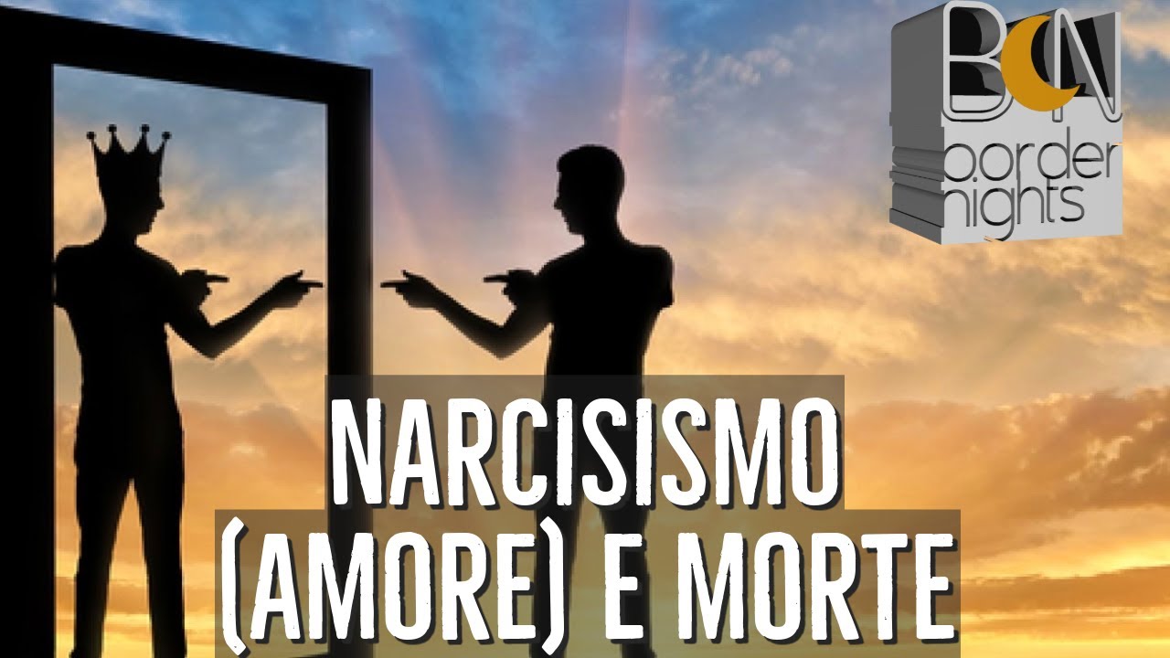 NARCISISMO, (AMORE) E MORTE - LUCA LITTARRU