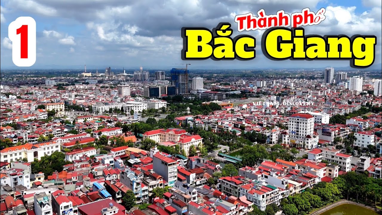 THÀNH PHỐ BẮC GIANG #vietnamdiscovery #bắcgiang #flycam