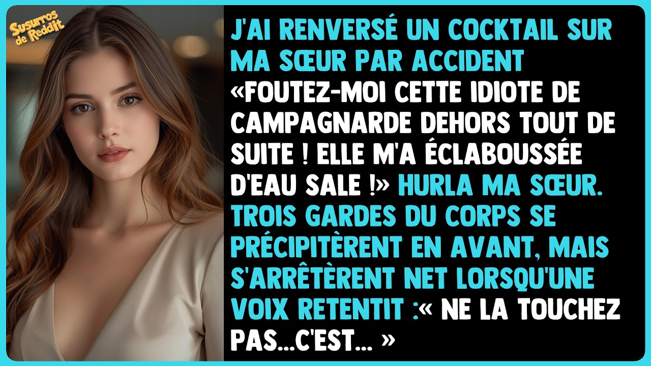 Lors d'une fête, ma sœur a crié : « foutez-moi dehors ce crétin de plouc, tout de suite ! » mais…