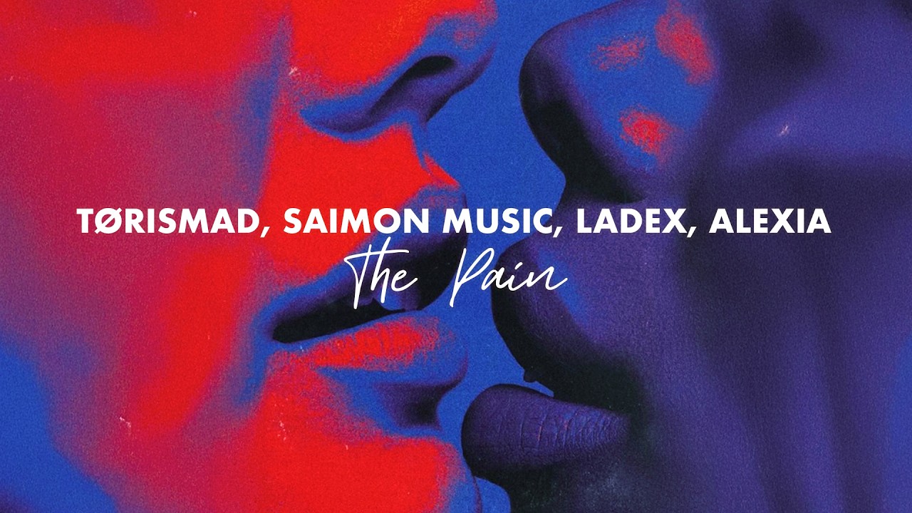 Tørismad, Saimon Music, Ladex, Alexia - The Pain