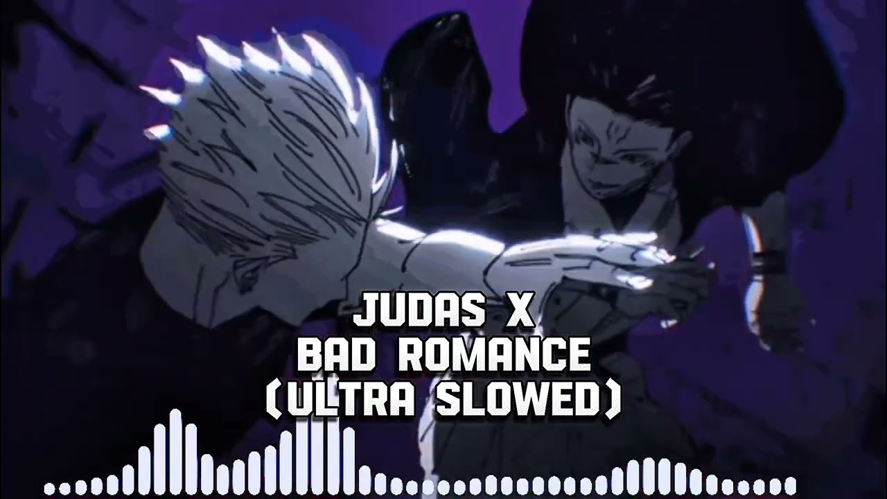 Judas X bad Romance |Ultra Slowed|