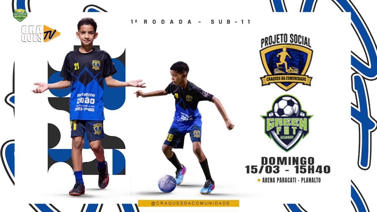 LIGA ESPORTIVA - Craques x Green fut - SUB-11