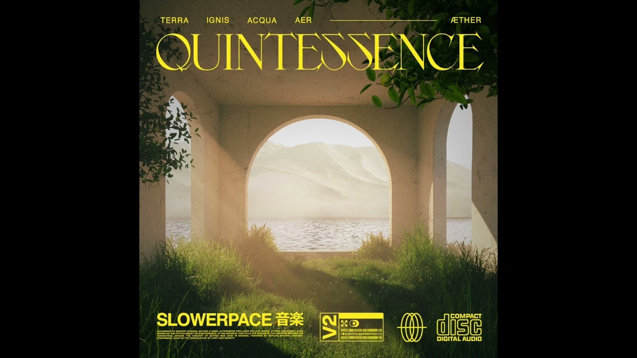 slowerpace 音楽 - Quintessence