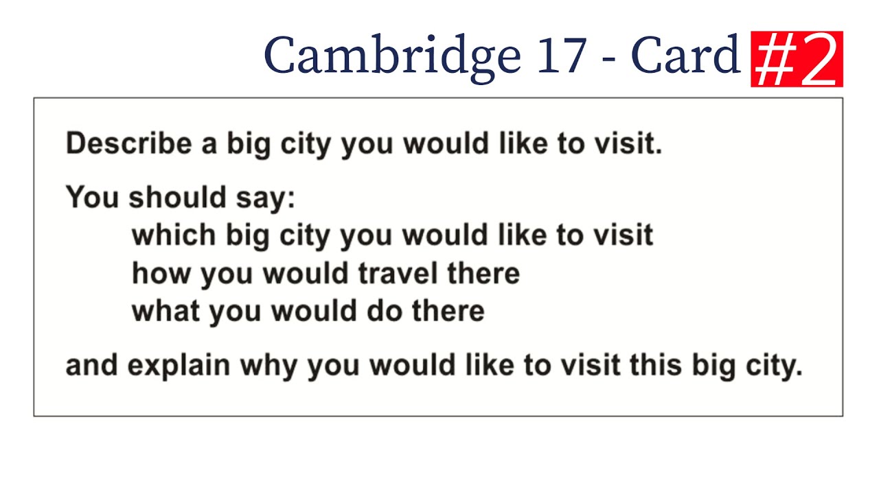 IELTS Speaking Part 2: Describe a Big City You Would Like to Visit