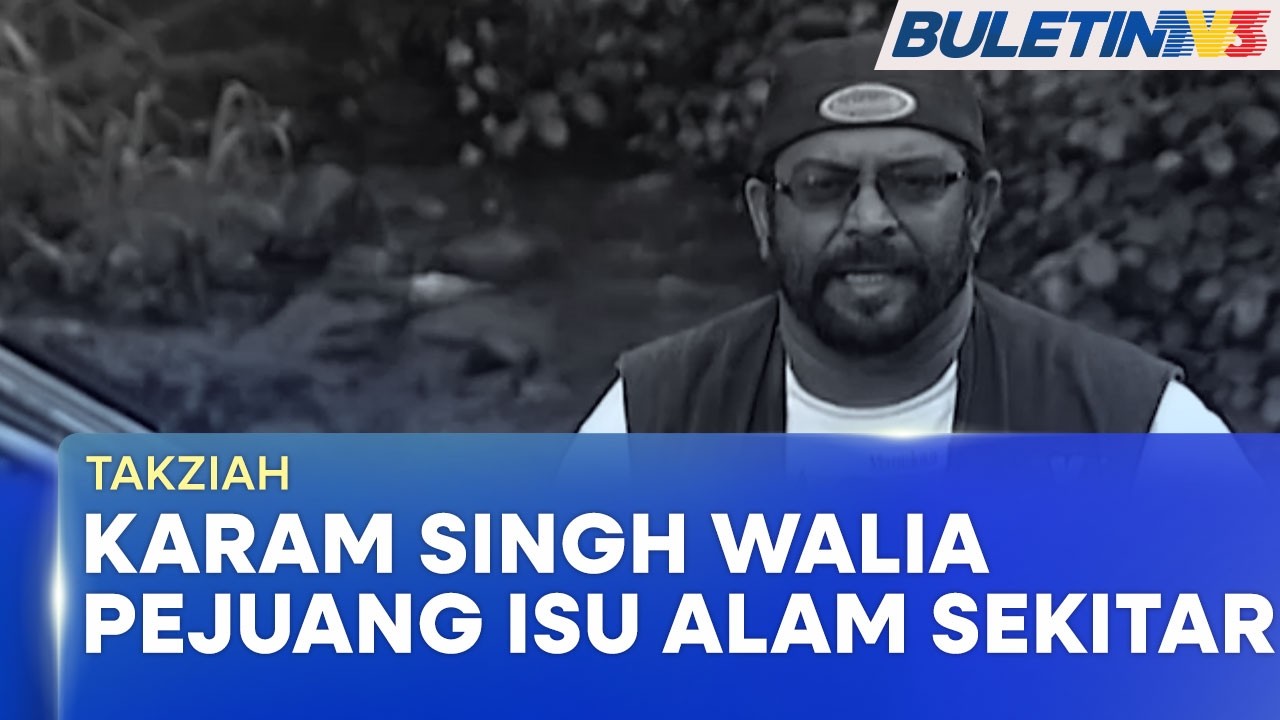 TAKZIAH | Datuk Karam Singh Walia Legenda TV3, Pejuang Isu Alam Sekitar (BU)