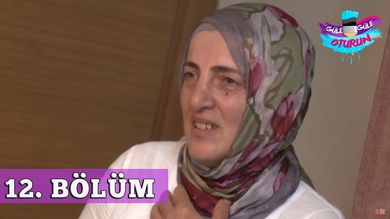 G&uuml;le G&uuml;le Oturun 12. B&ouml;l&uuml;m Tek Par&ccedil;a
