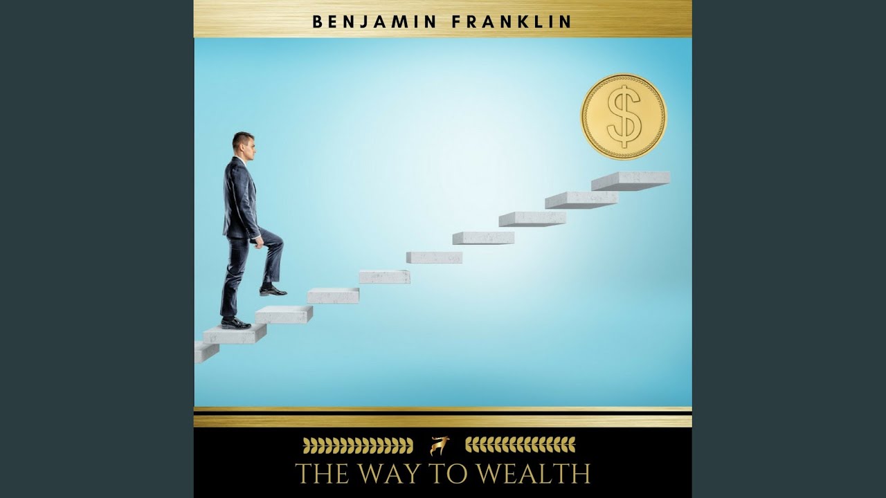 Chapter 7 - The Way to Wealth