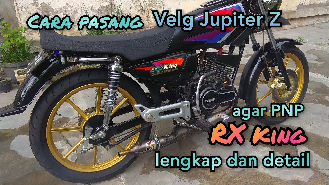 Cara pasang velg jupiter z ring 17 ke rx king lengkap dan detail