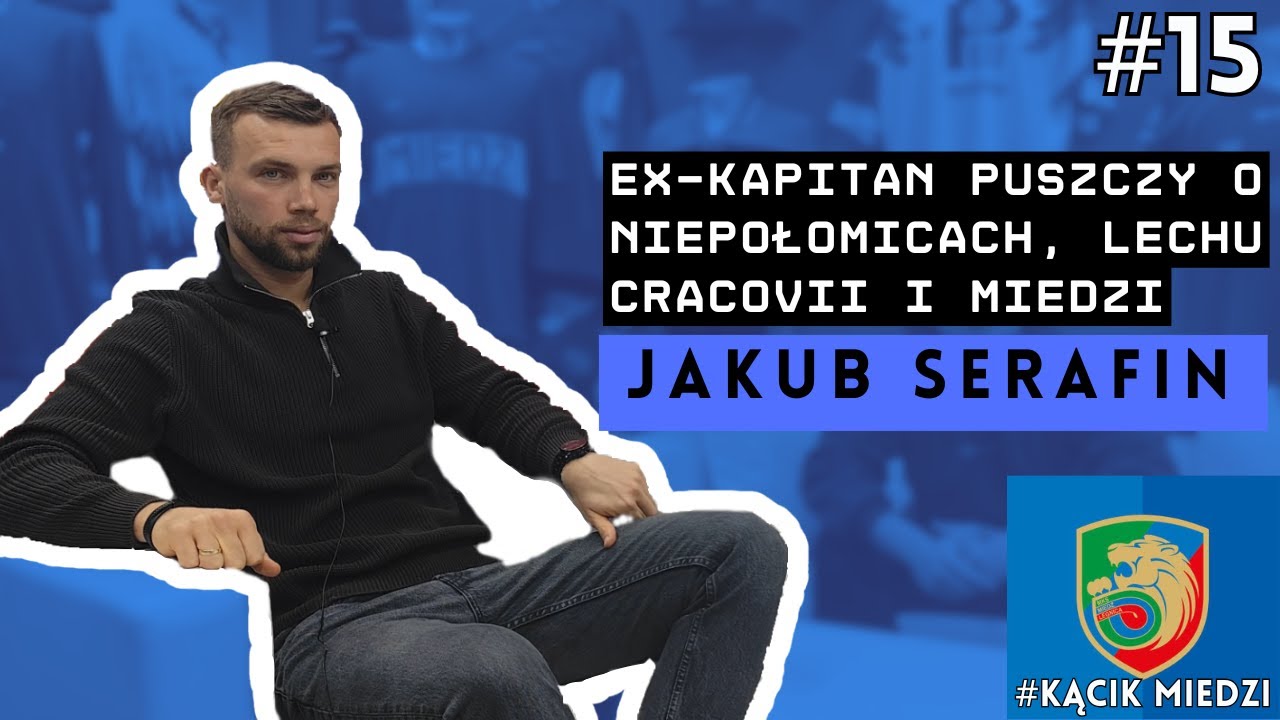 SERAFIN: BYŁ TEMAT TRANSFERU DO WIDZEWA. DLACZEGO MIEDŹ? PATRZYŁEM NA CELE I JAKOŚĆ