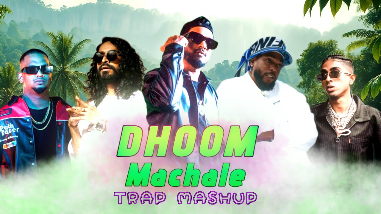 DHOOM MACHALE TRAP MASHUP | DIVINE X SAMBATA | EMIWAY X MC STAN | MASHUP 2025