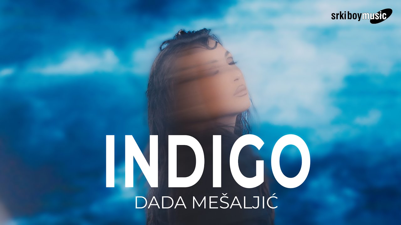 DADA MESALJIC - INDIGO (OFFICIAL VIDEO)