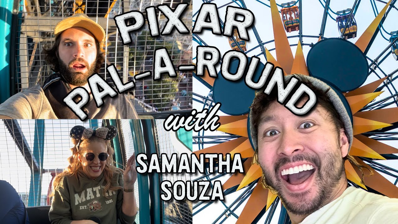 Is Pixar Pal-A-Round a World Class Attraction? (with Samantha Souza) • FOR YOUR AMUSEMENT