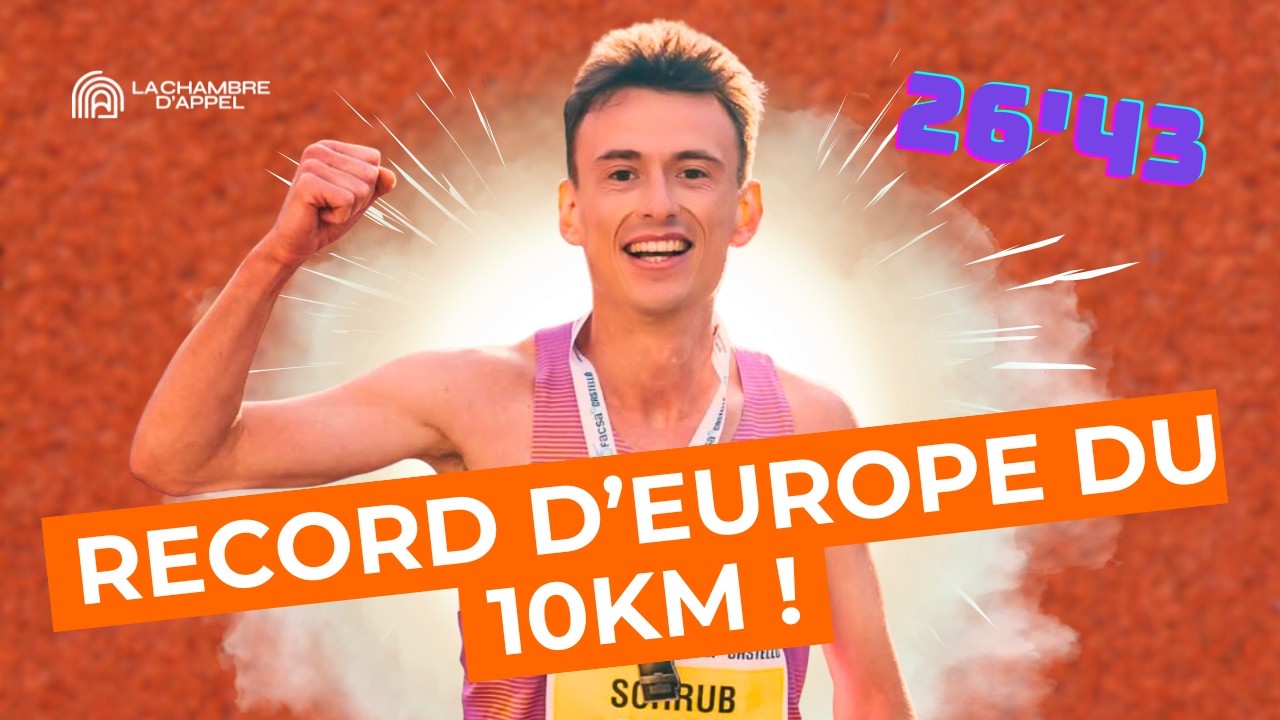Schrub RECORD D’EUROPE du 10 km !