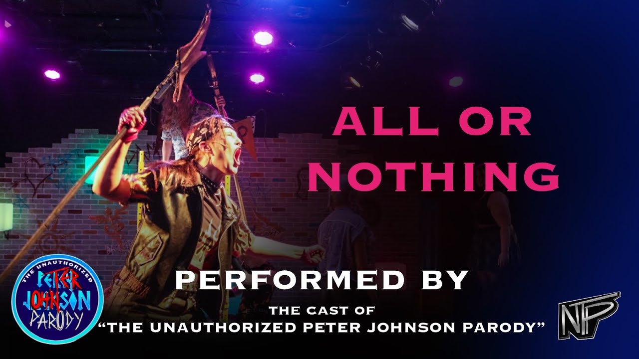 All or Nothing - The Unauthorized Peter Johnson Parody!