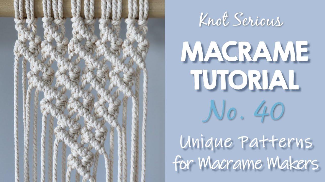 DIY MACRAME TUTORIAL No. 40 | TWISTED SQUARE MESH PANEL |  by Knot Serious