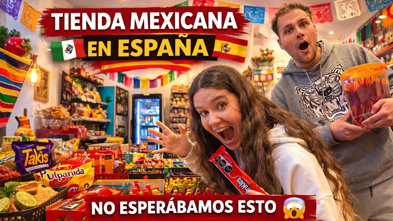 🇪🇸 Entramos a una TIENDA MEXICANA en España y pasó esto… 🇲🇽😱