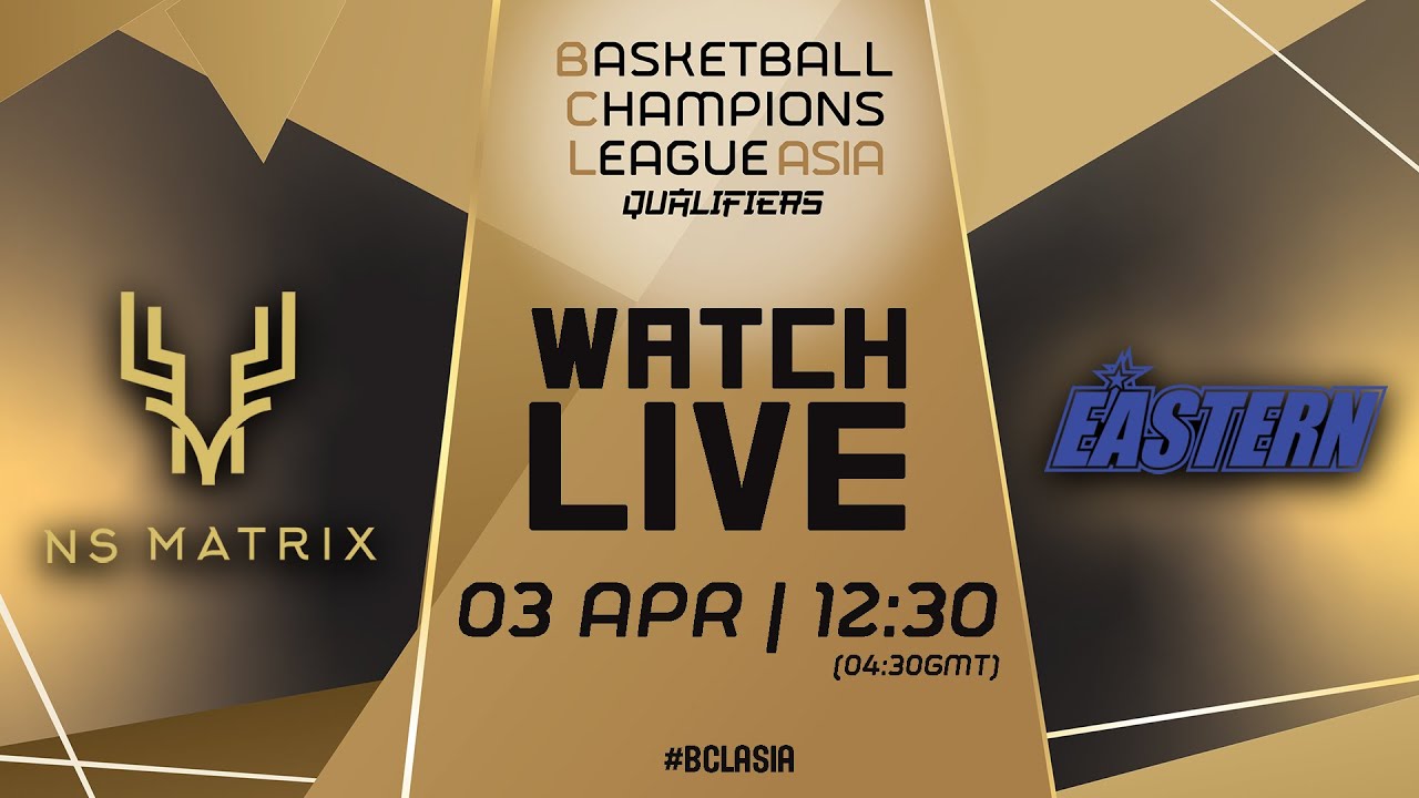 NS Matrix Deers v Hong Kong Eastern Basketball Team | Full Basketball Game |#BCLASIA 2024 Qualifiers