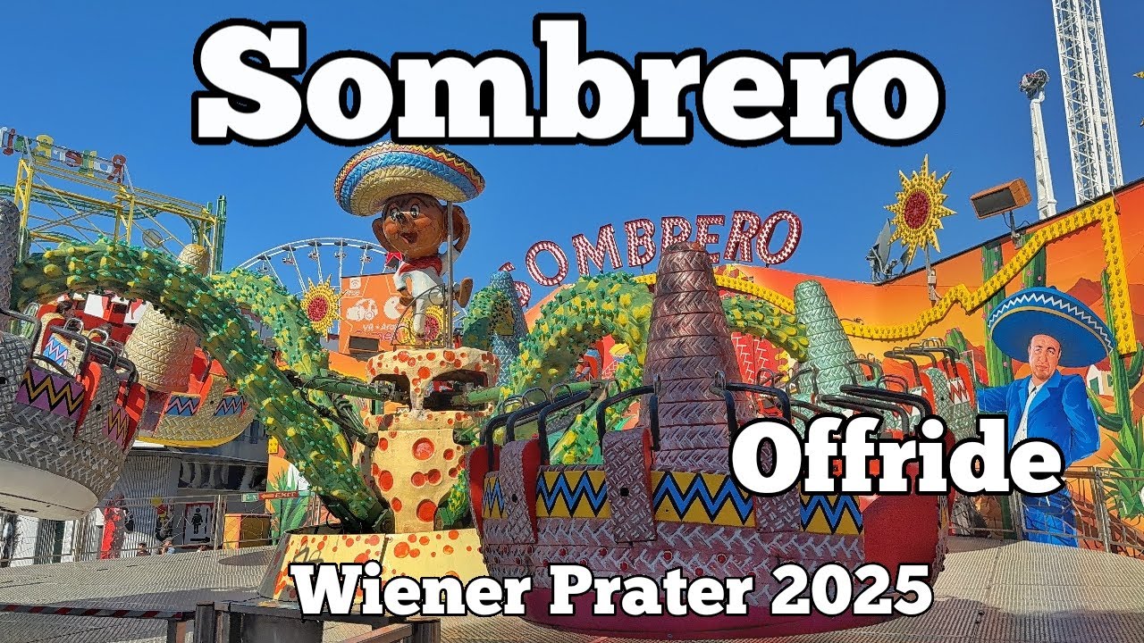 Sombrero - Sittler - Offride | Prater Wien 2025