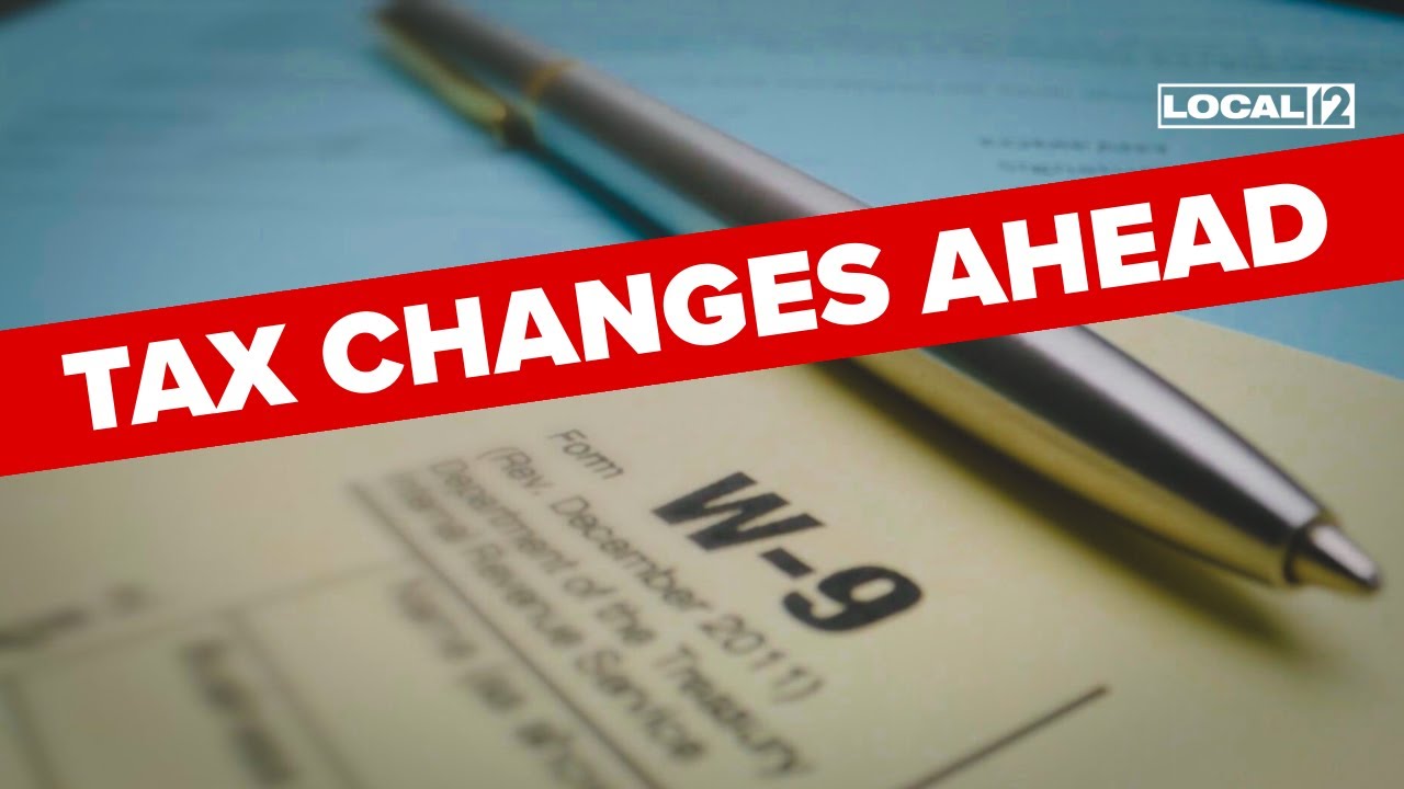 Big tax changes are coming: What you need to know before filing