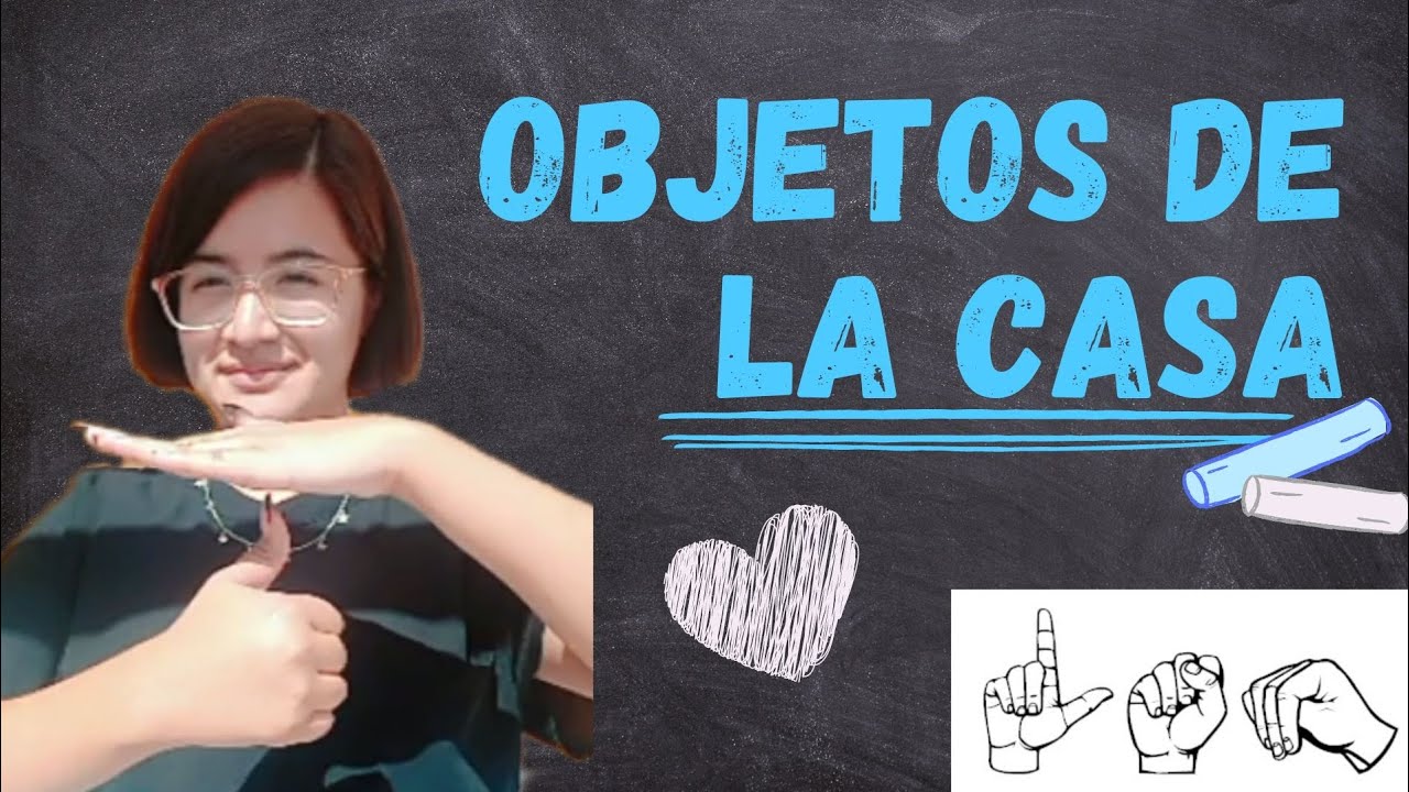 Objetos de la casa 1, Lengua de Señas Mexicana - LalaLSM