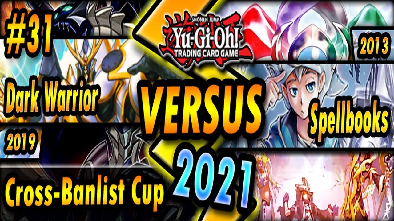 Dark Warrior (2019) vs. Spellbooks (2013) | Cross-Banlist Cup 2021