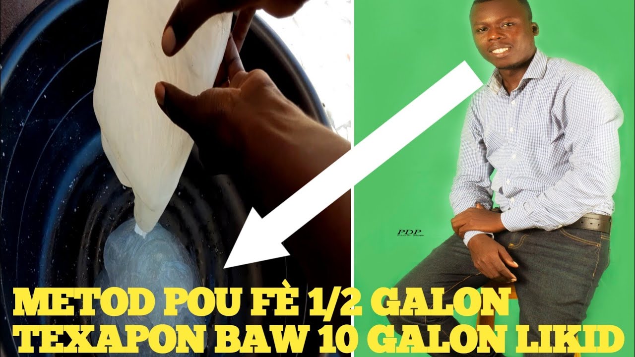 Men metod pou fe 1/2 gallon texapon baw 10 gallons likid