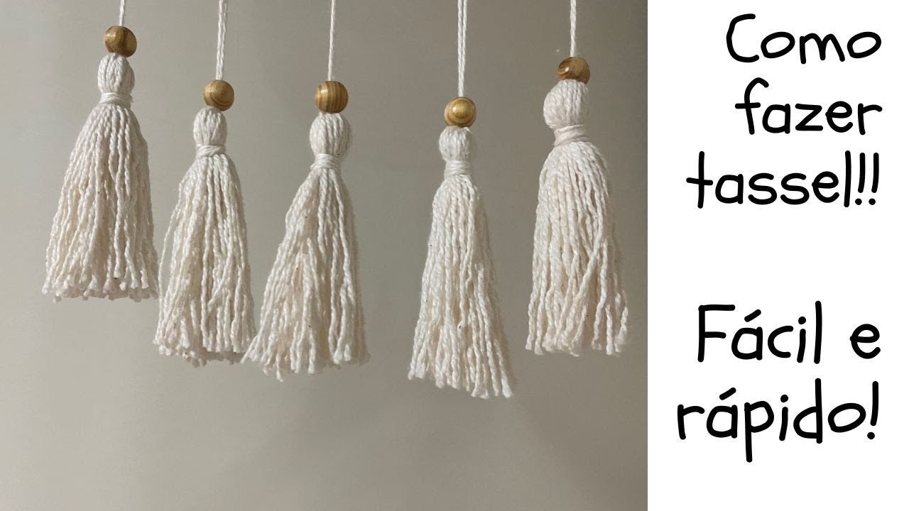 Tassel -  Como fazer - Fácil e rápido - iniciante