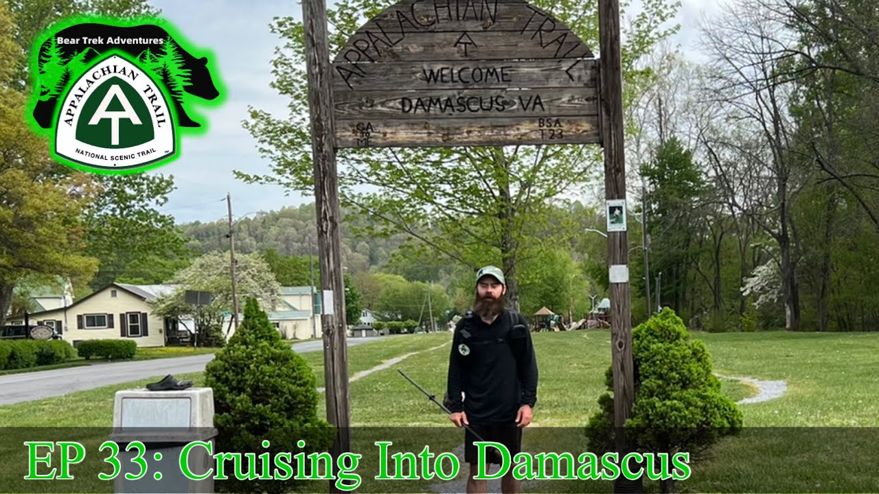 EP 33 | Cruising Into Damascus | Appalachian Trail 2022 Thru Hike #BamaToBaxter