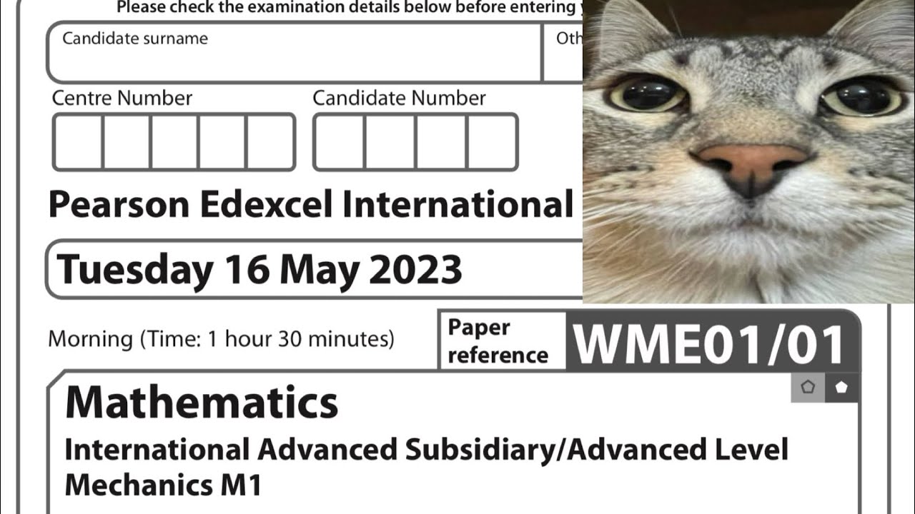 EDEXCEL IAL MECHANICS 1 2023 MAY WALKTHROUGH | Q1