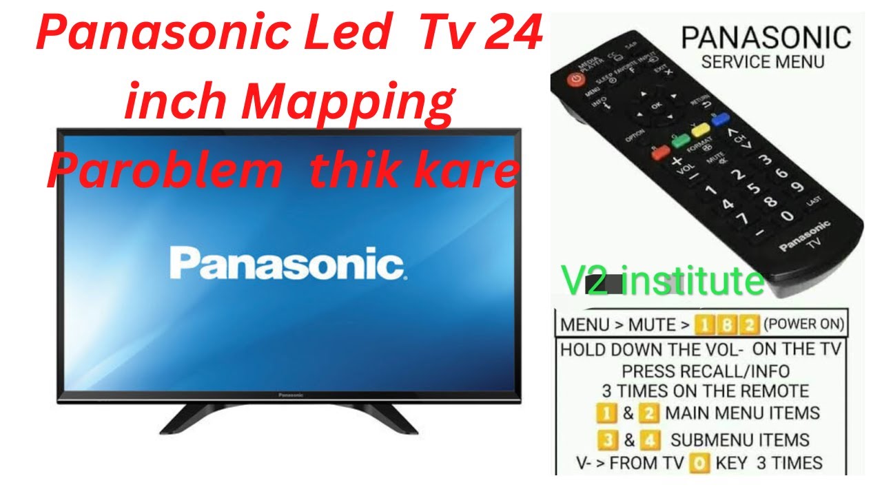 Panasonic TV Service Menu Code | Panasonic Tv Mapping Problem Solved #v2institute