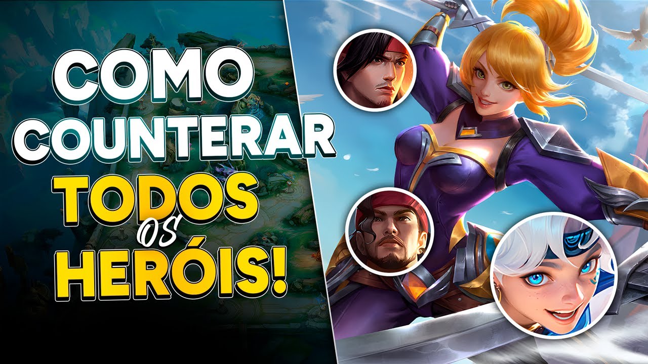 APRENDA AGORA A COMO COUNTERAR QUALQUER HERÓI NO MOBILE LEGENDS