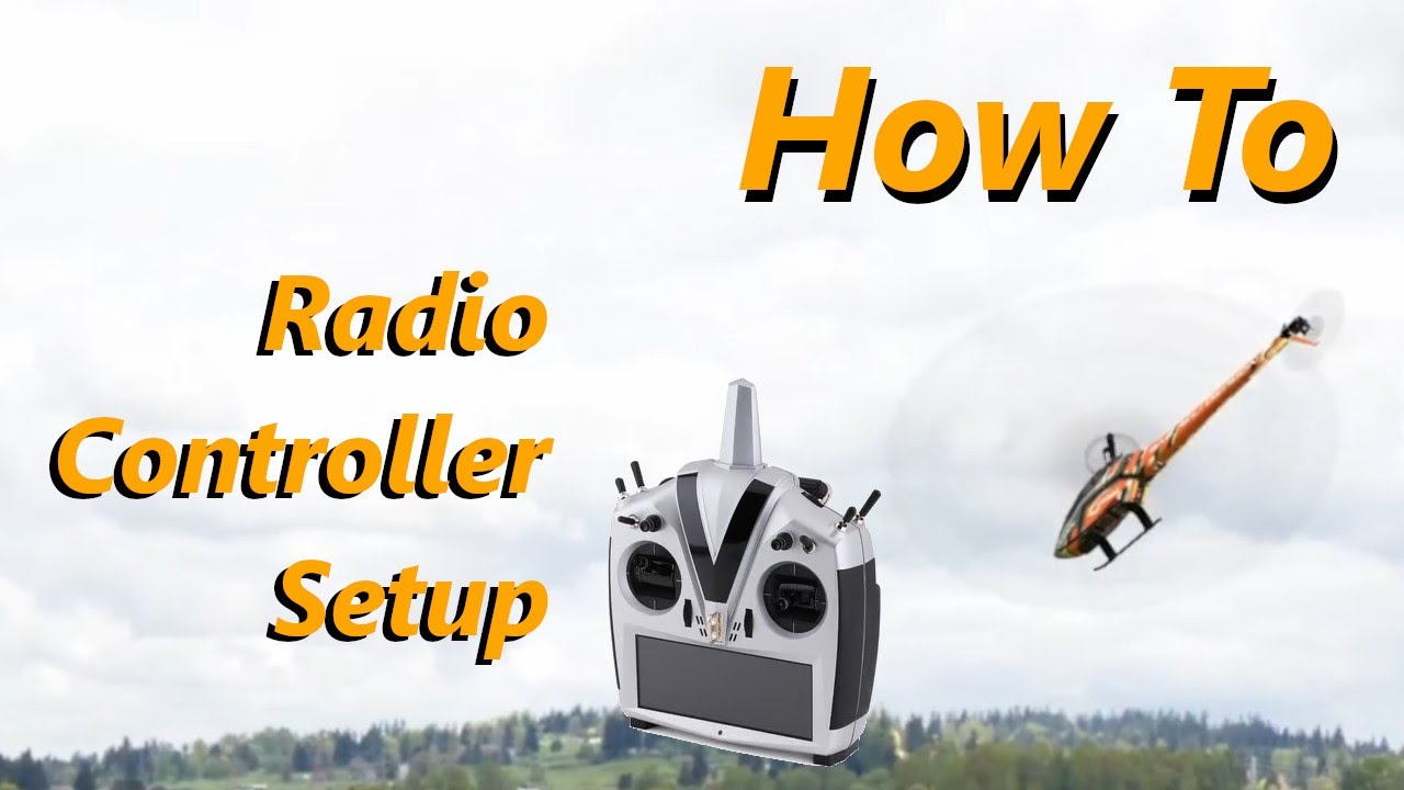 How To Setup Heli X Radio Controller