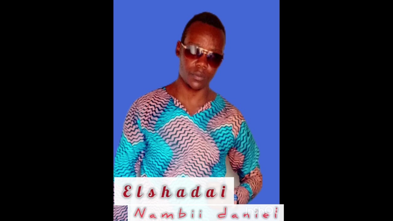 Elshadai by Dan the bazu full song 