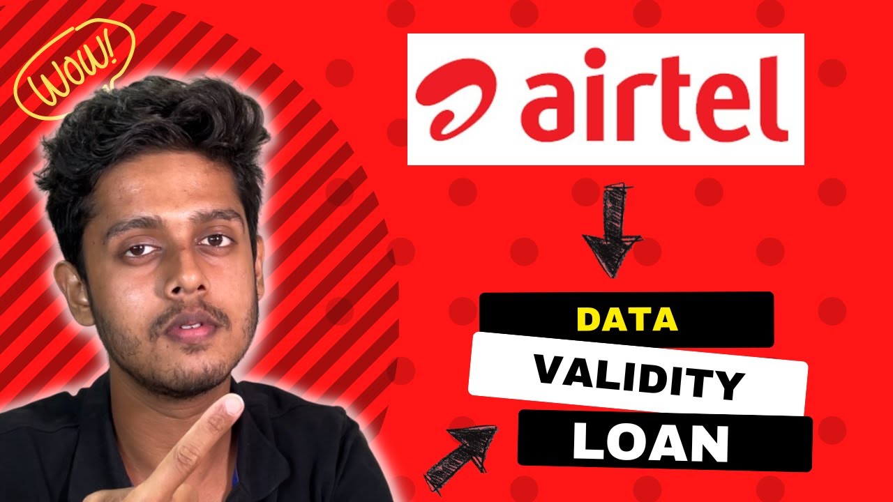 Airtel Validity and Data Loan Explained, Must Watch