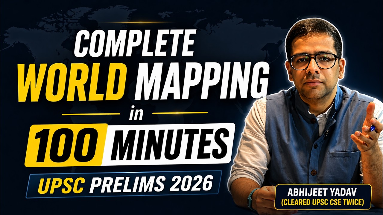 Complete World Mapping for UPSC Prelims 2026