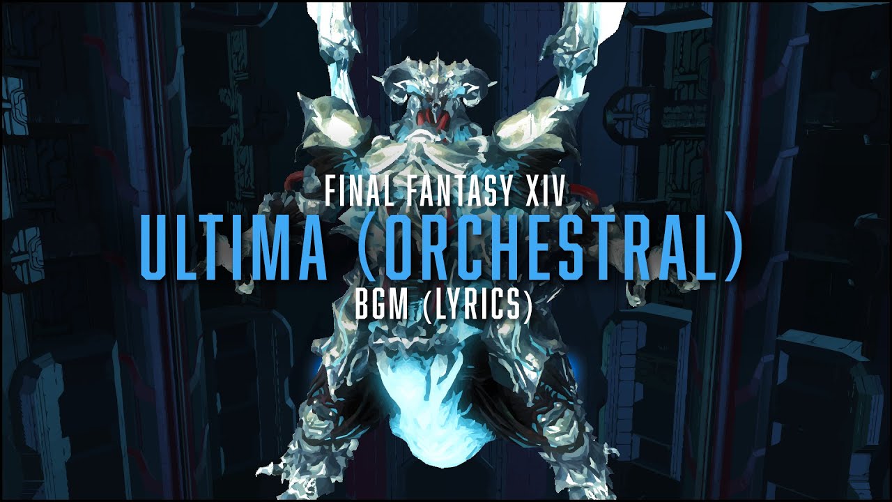 Ultima (Orchestral) with lyrics - FFXIV Orchestral Arrangement Album