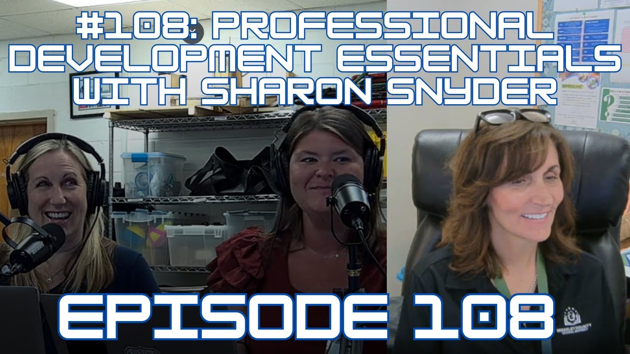 108: Professional Development Essentials with Sharon Snyder