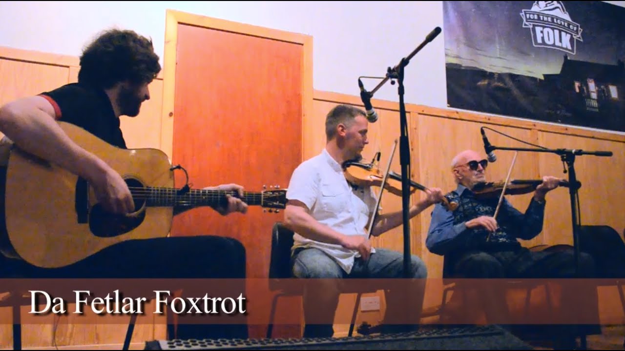 Fetlar Spree #7: Da Fetlar Foxtrot