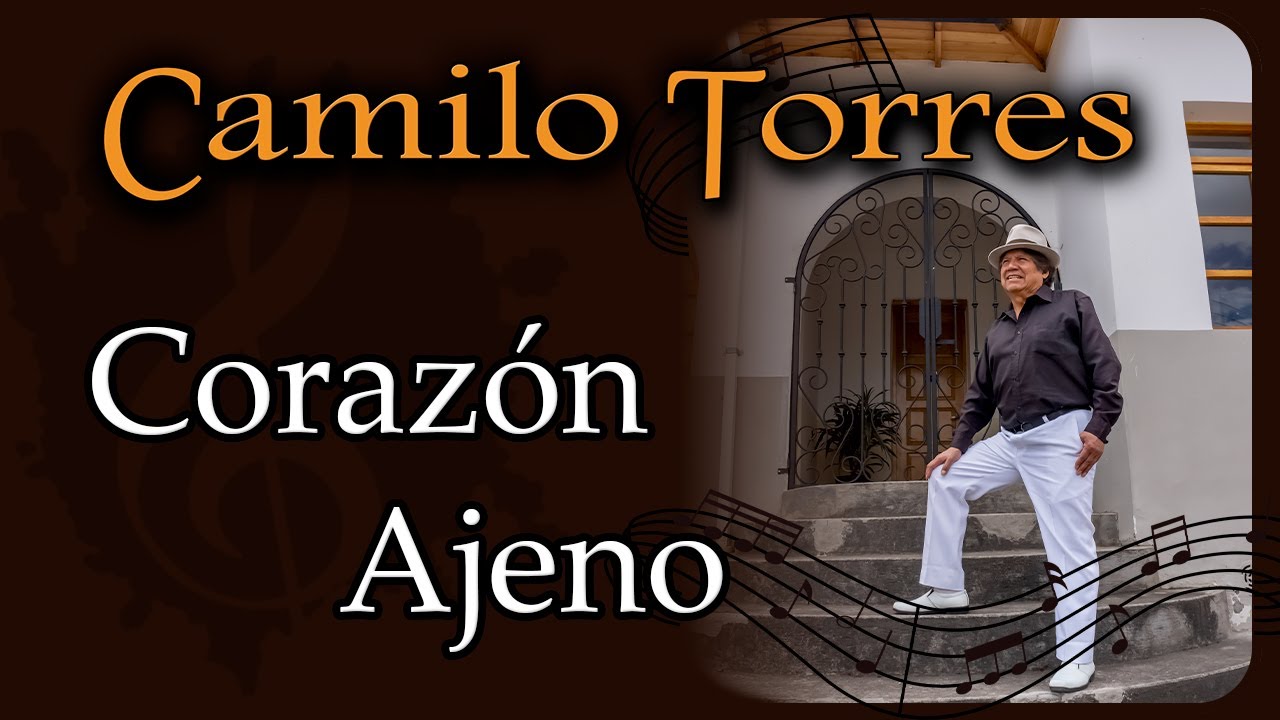 CORAZ&Oacute;N AJENO - CAMILO TORRES 2025