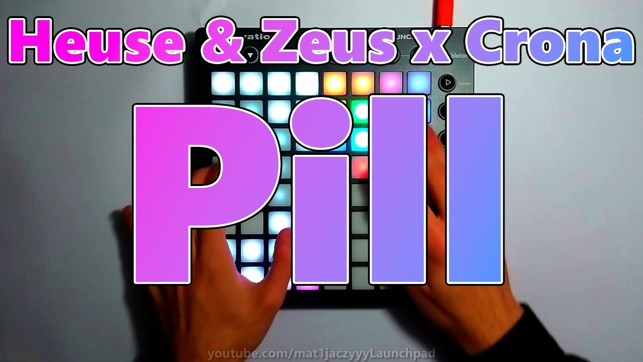 Heuse & Zeus x Crona - Pill (feat. Emma Sameth) [Launchpad MK2 Project File]