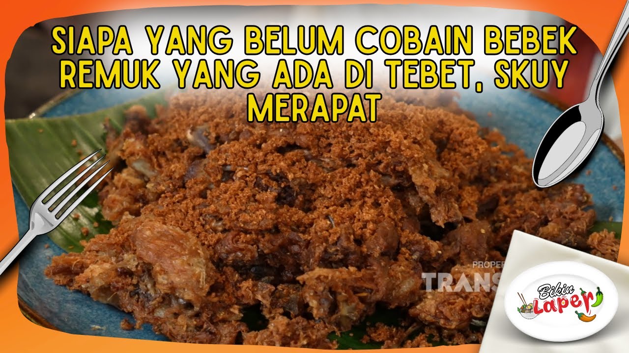 Siapa Yang Belum Cobain Bebek Remuk Yang Ada Di Tebet, Skuy Merapat - BIKIN LAPER (20/2/26) P4