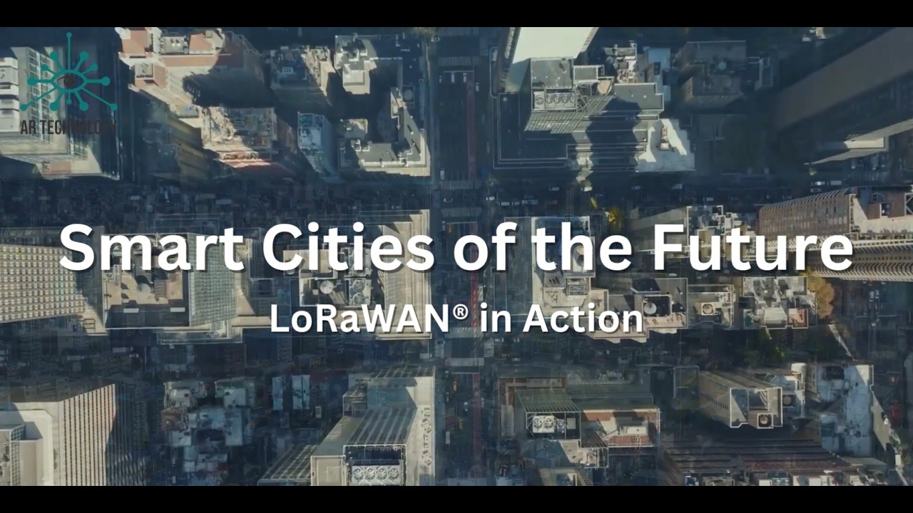AR Technology&reg; - LoRaWAN&reg; - Smart Cities Solution
