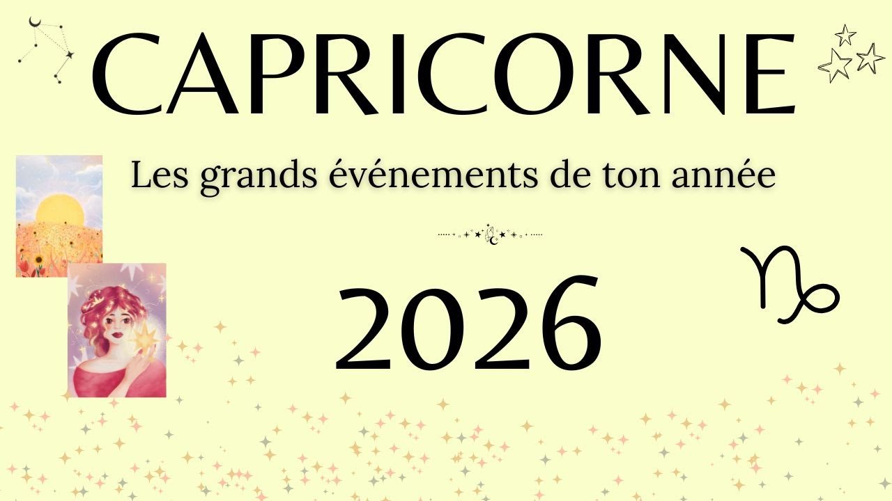 CAPRICORNE 2026 - L'année de la reprise de pouvoir : tu vas réaliser tes désirs