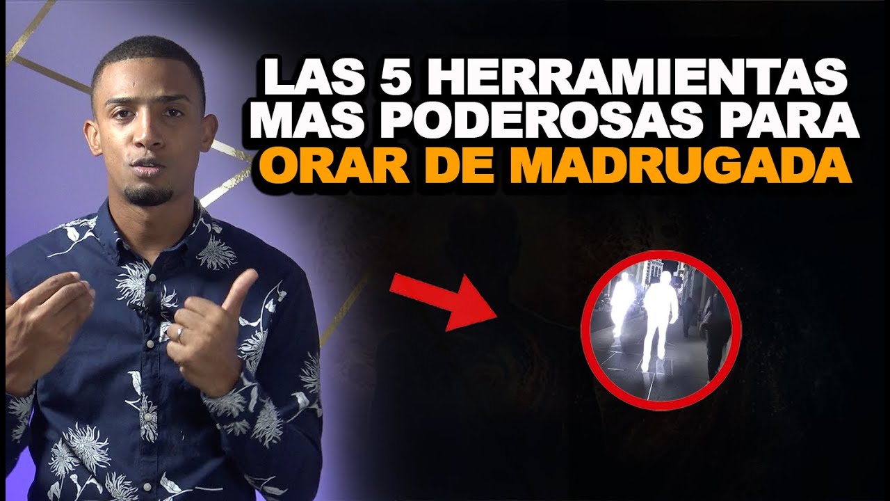 LAS 5 HERRAMIENTAS MAS PODEROSAS PARA ORAR DE MADRUGADA