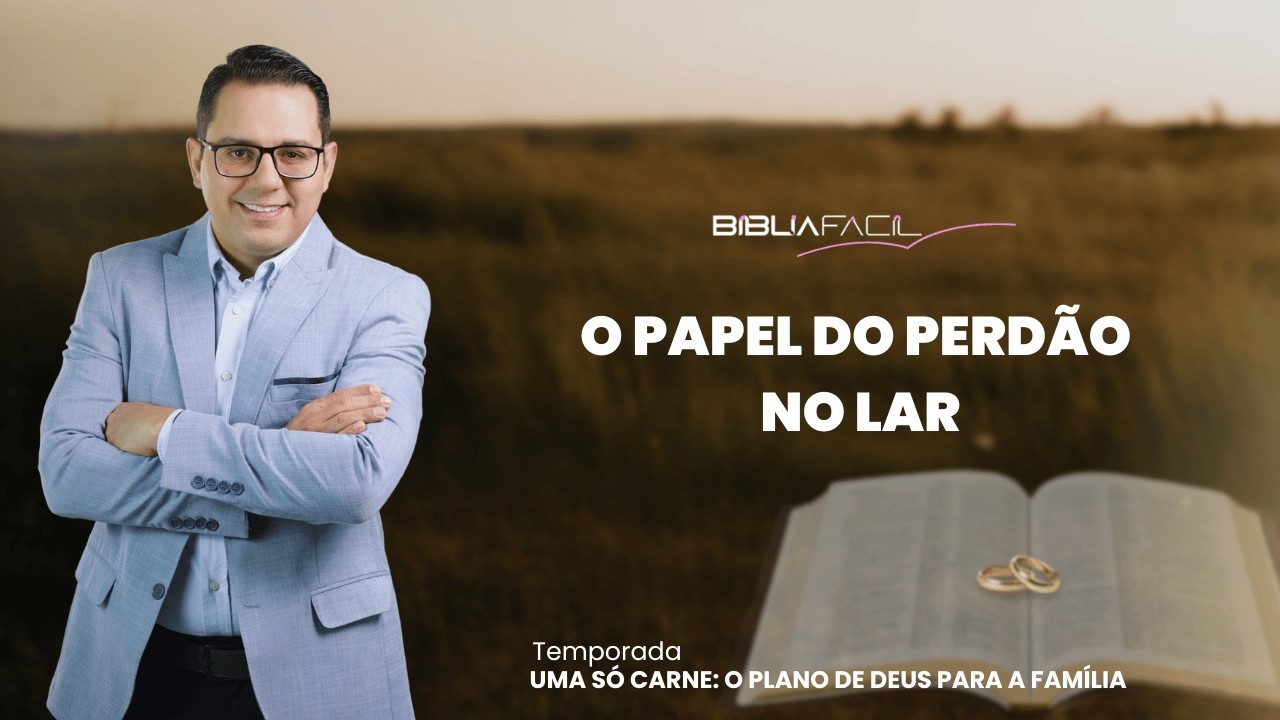 Aprendendo a perdoar na família