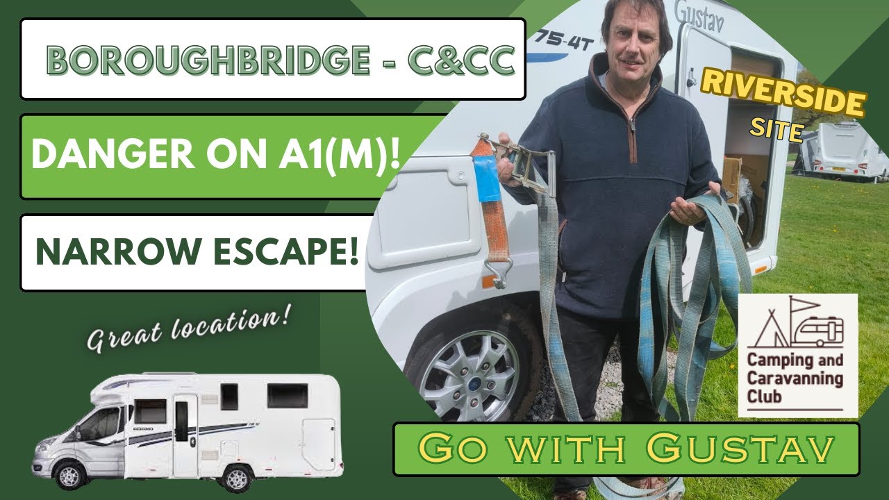 Motorway Drama and exploring Boroughbridge: Riverside Camping at Caravan & Camping Club