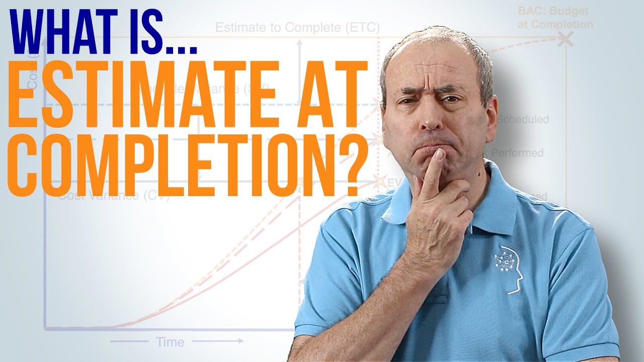 EAC: What is Estimate at Completion?