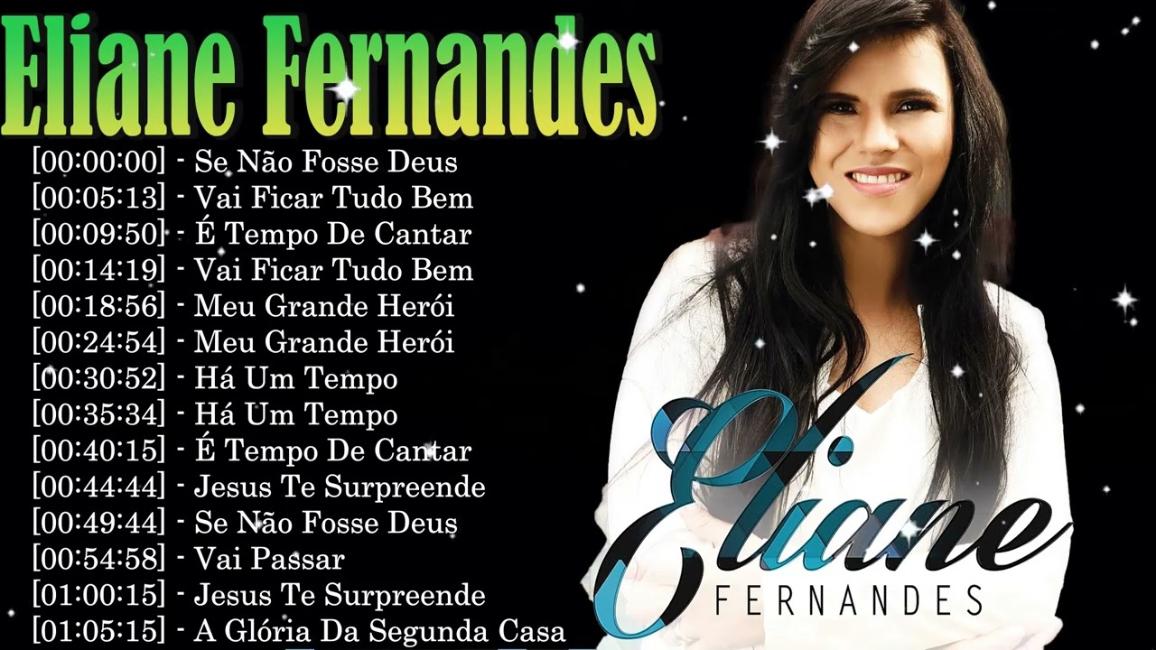 Eliane Fernandes Álbum Completo – As Melhores Músicas Gospel Que Fortalecem a Fé