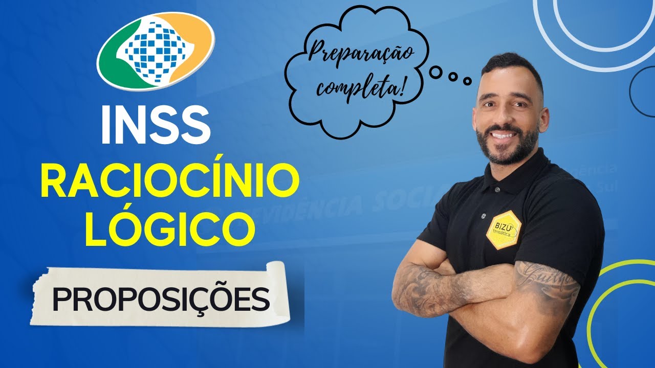 Raciocínio Lógico - INSS - Proposições Simples e Compostas #2