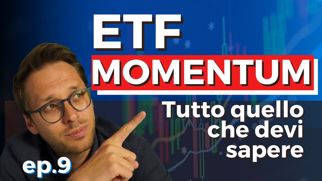 ETF MOMENTUM: Tutto quello che DEVI sapere